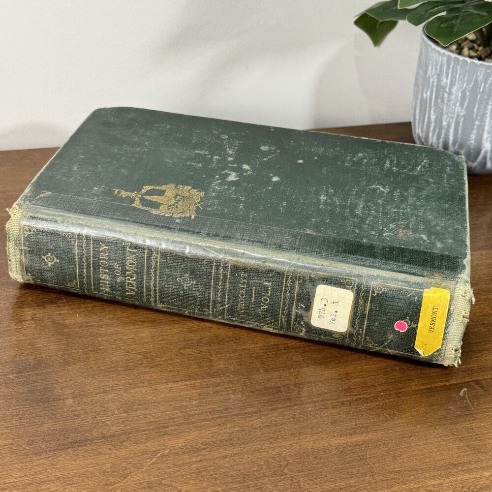 History of Vermont The Green Mountain State Vol 1 Walter Hill Crockett 1921